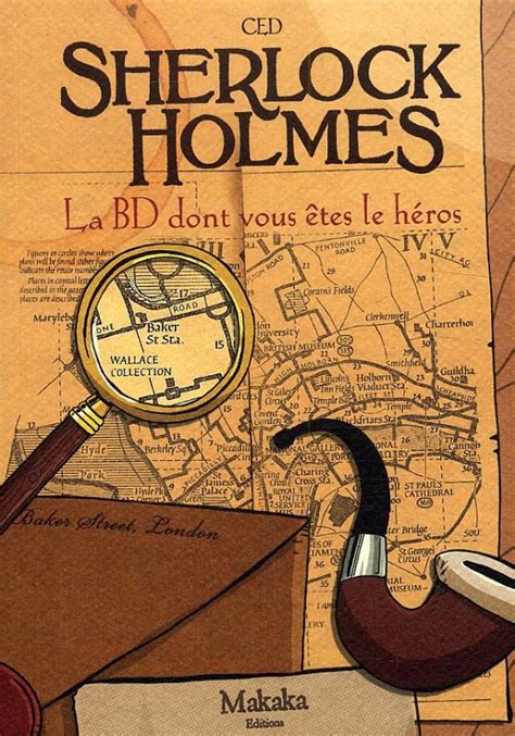 Sherlock Holmes La Bd Dont Vous Tes Le H Ros Bd Chez Makaka