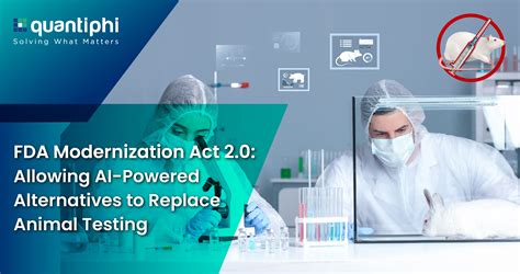 FDA Modernization Act 2.0: Allowing AI-Powered Alternatives to Replace ...