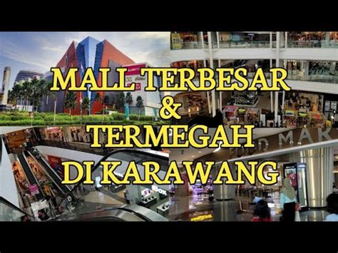 Keliling Resinda Park Mall Karawang Mall Terbesar Dan Termegah Di