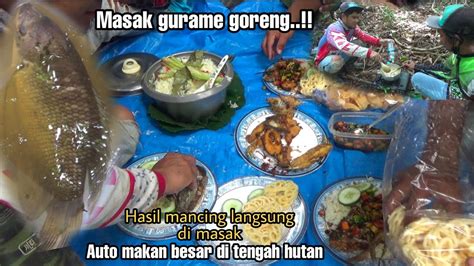 Hasil Mancing Langsung Di Masak Gurame Goreng Hasil Alam YouTube