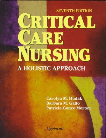 Critical Care Nursing A Holistic Approach Abebooks