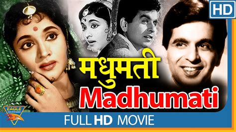 Madhumati Hd Dilip Kumar Vyjayantimala Johny Walker