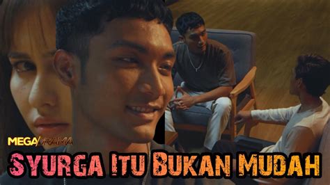 SYURGA ITU BUKAN MUDAH Episod 4 5 Mencari Bukti Ulasan Ringkas