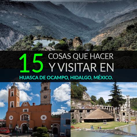 Cosas Que Hacer Y Visitar En Huasca De Ocampo Hidalgo M Xico