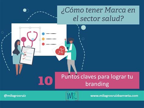 C Mo Tener Marca En El Sector Salud Puntos Claves Para Lograr Tu