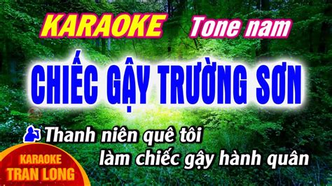 Chiec Gay Truong Son Karaoke Tone Nam YouTube