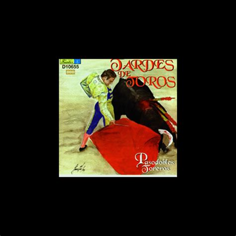 Tardes De Toros Pasodobles Toreros By Banda Taurina La Candelaria On