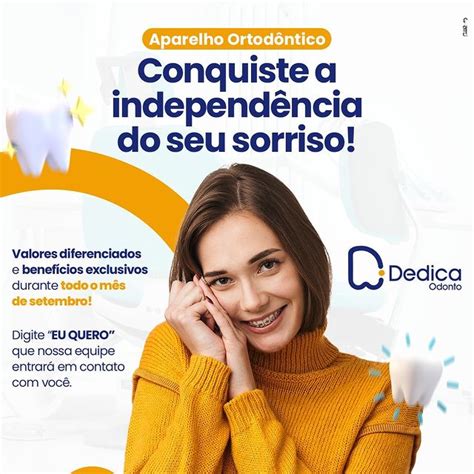 Conquiste A Independ Ncia Do Seu Sorriso Dedica Odonto