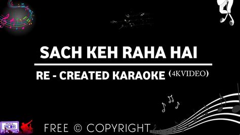 Sach Keh Raha Hai Deewana K Track Unplugged Karaoke With Lyrics K