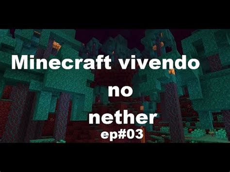 Minecraft Vivendo No Nether Ep 03 Vou Construir Um Muro YouTube