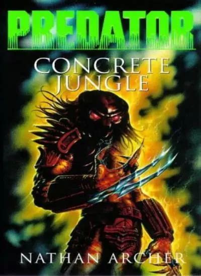 Predator Concrete Jungle Aliens Vs Predator Nathan Archer Eur