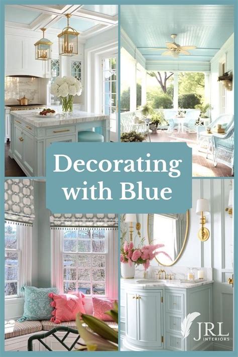 Jrl Interiors Decorating With The Color Blue Blue Decor Colored