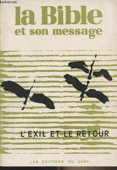 La Bible et son message n49 à 60 Recueil n5 L exil et le retour