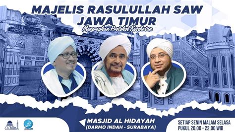 Live Now Jalsatul Itsnain Majelis Rasulullah Saw Jatim