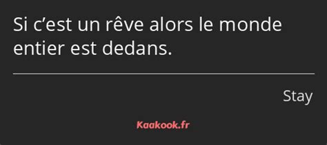 Citation Si cest un rêve alors le monde entier est Kaakook