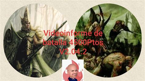 Videoinforme De Batalla 4500 Ptos Condes Vampiros VS Elfos Silvanos