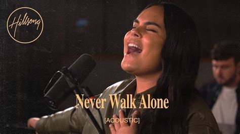 Never Walk Alone - Hillsong Worship Acordes - Chordify