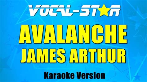 James Arthur Avalanche Karaoke Version Youtube