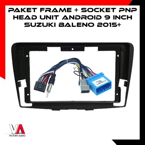 Jual Paket Frame Socket Pnp Head Unit Android Inch Universal Pnp