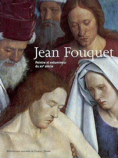 Jean Fouquet Peintre Et Enlumineur Du Xve Si Cle Editions De La