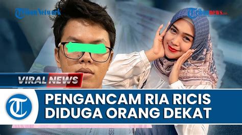 Polisi Tangkap Pelaku Yang Ancam Sebar Foto Pribadi Dan Peras Ria Ricis