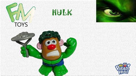 Mr Potato Head Hulk Señor Cara De Papa Hulk Youtube