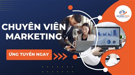 Tuyển Dụng Chuyên Viên Marketing Tại Huế Lương Thưởng Tốt