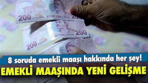 Emekli maaşında yeni gelişme İşte maaşa göre zammın tüm detayları