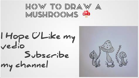 How To Draw A Mushrooms It S Very Easy Drawing I Hope You Like My