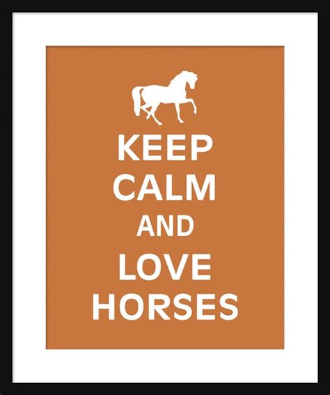 Items similar to Keep Calm and Love Horses - Horses - Art Print - Keep ...