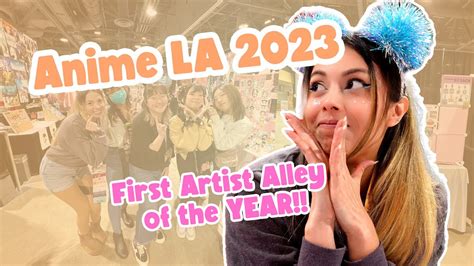 Anime Los Angeles 2023 Artist Alley Vlog Youtube