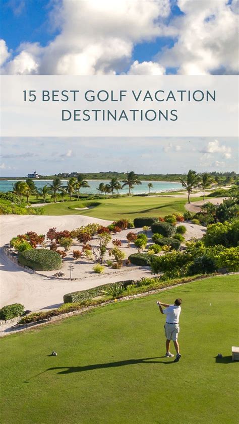 15 Best Golf Vacation Destinations | Golf vacations, Golf trip ...