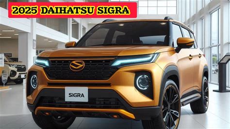 INTRODUCING THE 2025 DAIHATSU SIGRA ULTIMATE REVIEW YouTube