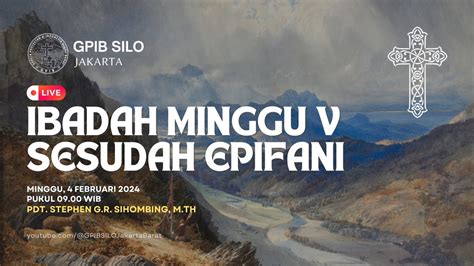 Ibadah Minggu Iv Sesudah Epifani Minggu Januari Wib