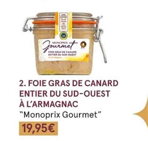 Promo Foie Gras De Canard Entier Du Sud ouest à L armagnac monoprix