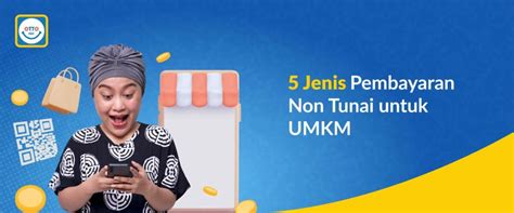 Jenis Pembayaran Non Tunai Untuk Umkm Ottopay