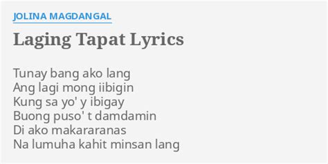 Laging Tapat Lyrics By Jolina Magdangal Tunay Bang Ako Lang