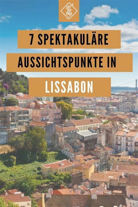 etwas anderen Lissabon Sehenswürdigkeiten Dein Guide für