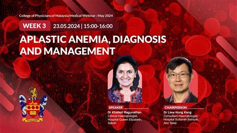 APLASTIC ANEMIA DIAGNOSIS AND MANAGEMENT Haematology CoPM Weekly