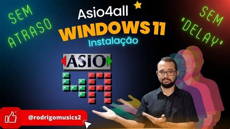 Asio All No Windows Baixando E Instalando Youtube