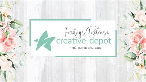 FREUTAG Freitags Release bei Creative Depot Frühlings Liebe