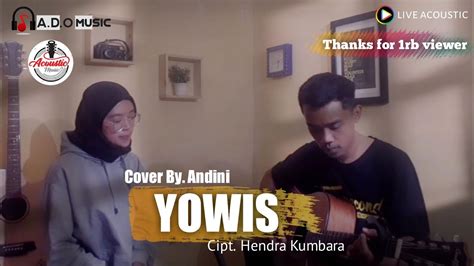 Yowis Hendra Kumbara Cover By Andini Live Acoustic YouTube