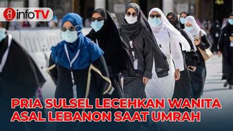 Jemaah Umrah Asal Sulsel Ditahan Polisi Arab Saudi Diduga Lecehkan