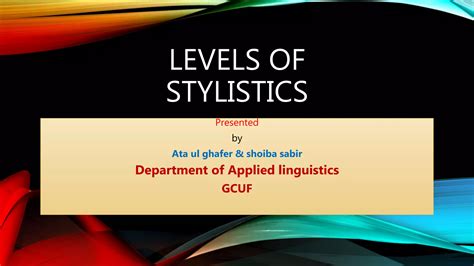 Different Levels Of Stylistics Analysis 1 Phonological Level 2