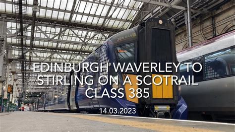 Edinburgh Waverley To Stirling On A Scotrail Class