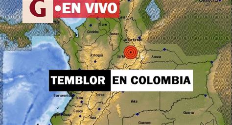 Temblor Colombia Hoy En Vivo 27 28 Y 29 Mayo Magnitud Dónde Fue El Epicentro último Sismo