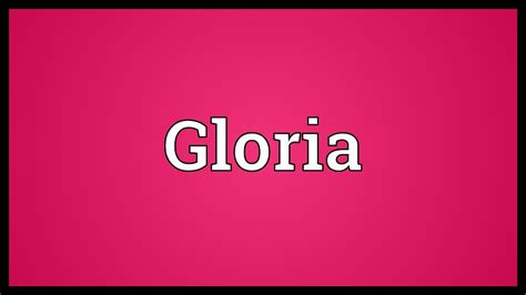 Gloria Meaning Youtube