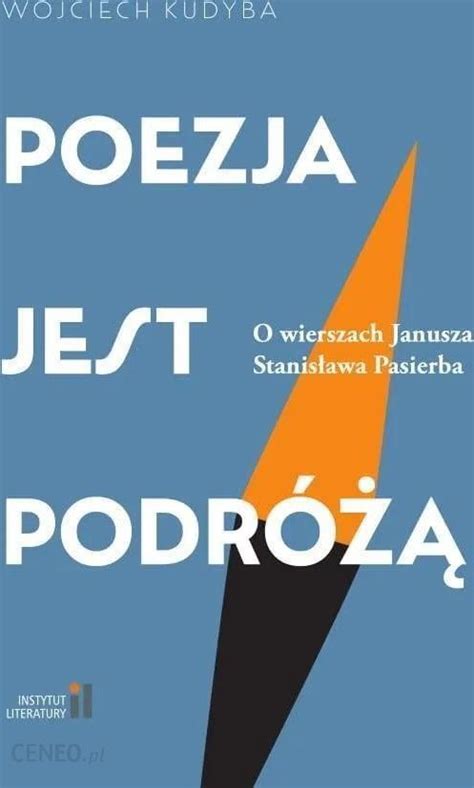 Poezja Jest Podr Literatura Popularnonaukowa Ceny I Opinie Ceneo Pl