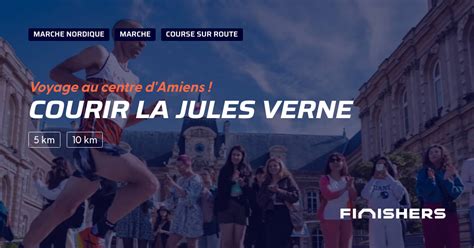 Courir la Jules Verne 2025 Parcours inscriptions résultats