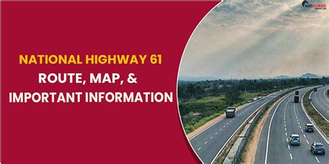 National Highway 61 Route, Map, & Important Information | by himani ...